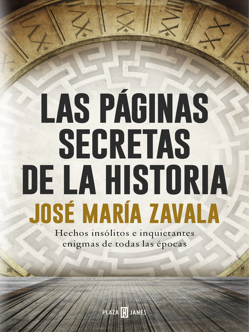 Title details for Las páginas secretas de la historia by José María Zavala - Available